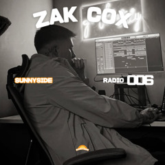 Sunnyside Radio #006 ft. Zak Cox