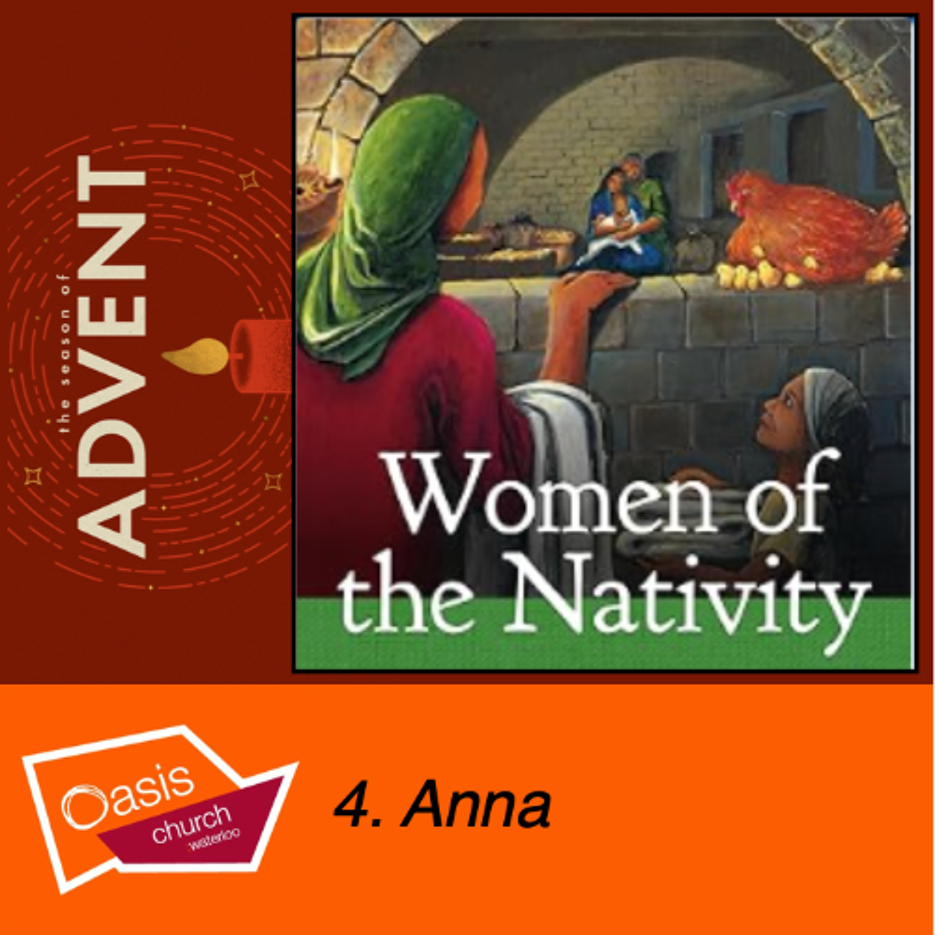 Advent Series: Women of the Nativity, Part Four: Anna