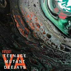 Iamone - Teenage Mutant Deejays (FBS)