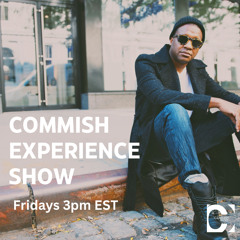 Commish Experience Show - 3 8 24