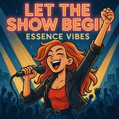Let The Show Begin