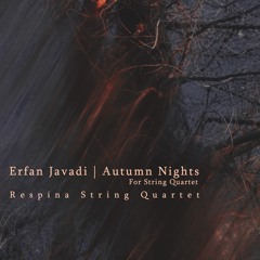 Autumn Nights , for String Quartet