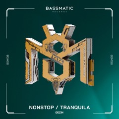 Gezin - NonStop | Bassmatic Records