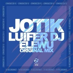 Jotik, Luifer Dj - Elewu (Radio Edit) [76 Recordings]