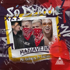 Makiavelik, Mc Erikah, DFARIAS - Só Deboche (Remix Contest)