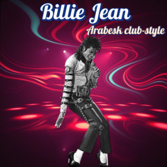 BİLLİ JEAN (Arabesk Club Style)