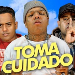 MC Magal e Os Martinelli - Toma Cuidado (DJ Oreia)