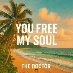 YOU FREE MY SOUL