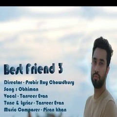 Oviman (অভিমান) || Ami Parini Tomake Apon Kore Rakhte || Best Friend 3 Natok Song