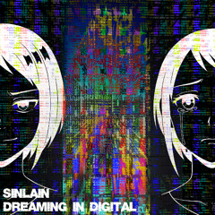 sinlain - Dreaming In Digital (Original mix)