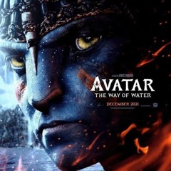 Avatar - The Way Of Water Trailer Music