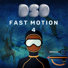Fast Motion Only 4