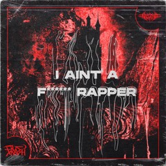 4Scythe - I AINT A FUCKING RAPPER