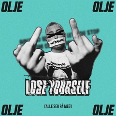Lose Yourself 2021 (Alle ser på meg) - Olje