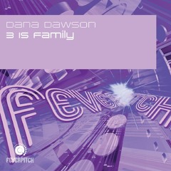 3 Is Family (Dancing Divaz 2005 Remix)