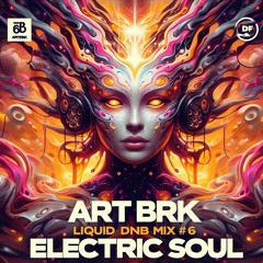 Liquid DnB Mix #6 - Electric Soul
