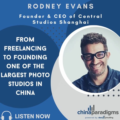Ep 118: From freelancing to founding one of the largest photo studios in China