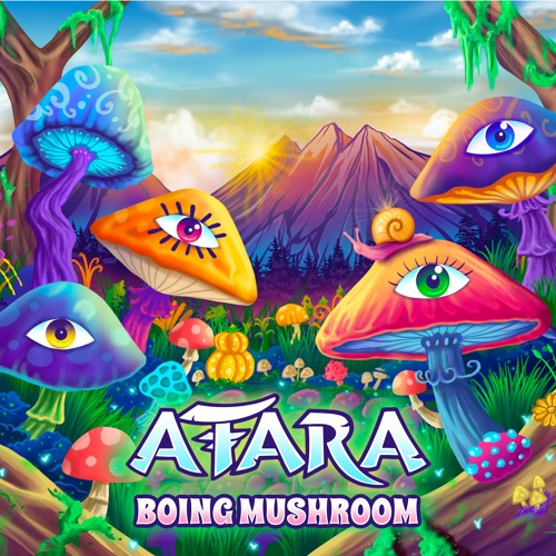 ATARA - Boing Mushroom