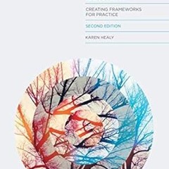 (Read Pdf!) Social Work Theories in Context: Creating Frameworks for Practice READ B.O.O.K. By
