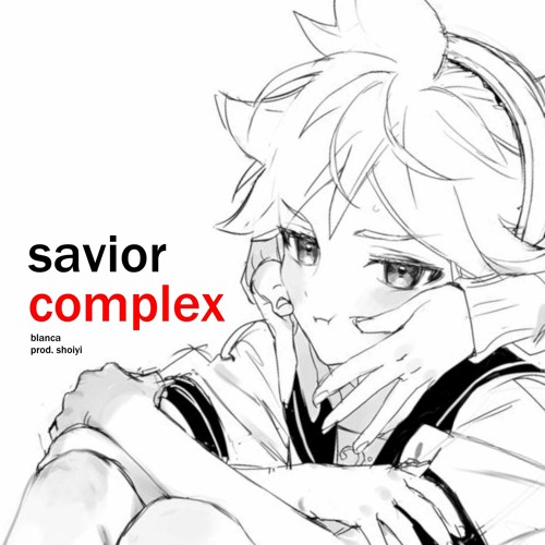 savior complex (shoiyi)