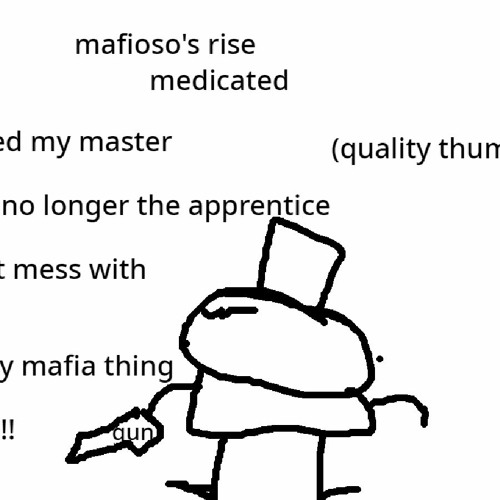 Mafioso's Rise (Medicated)