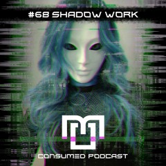 Consumed Music Podcast #68 : shadoW Work [Amsterdam, Netherlands]