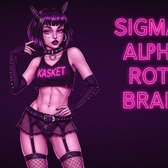 Sigma Alpha Brainrot (Original Mix)
