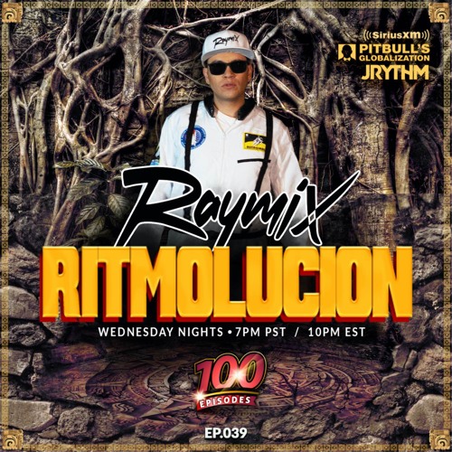 @JRYTHM - #RITMOLUCION EP. 039: RAYMIX