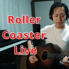 Roller Coaster (Acoustic Live)