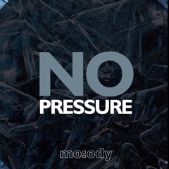No Pressure