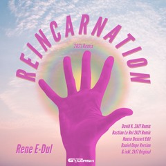 Rene E-Dul - Reincarnation (Daniel Dope Version)