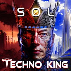 Techno King(Elon Musk) - SØL