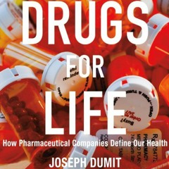 [READ] [EBOOK EPUB KINDLE PDF] Drugs for Life: How Pharmaceutical Companies Define Ou