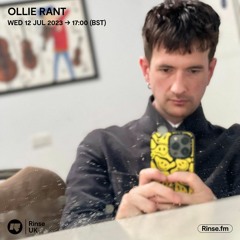 Ollie Rant - 12 July 2023