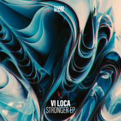 Vi Loca - Gallery Of My Dreams [Technoblazer]