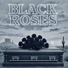 Black Roses