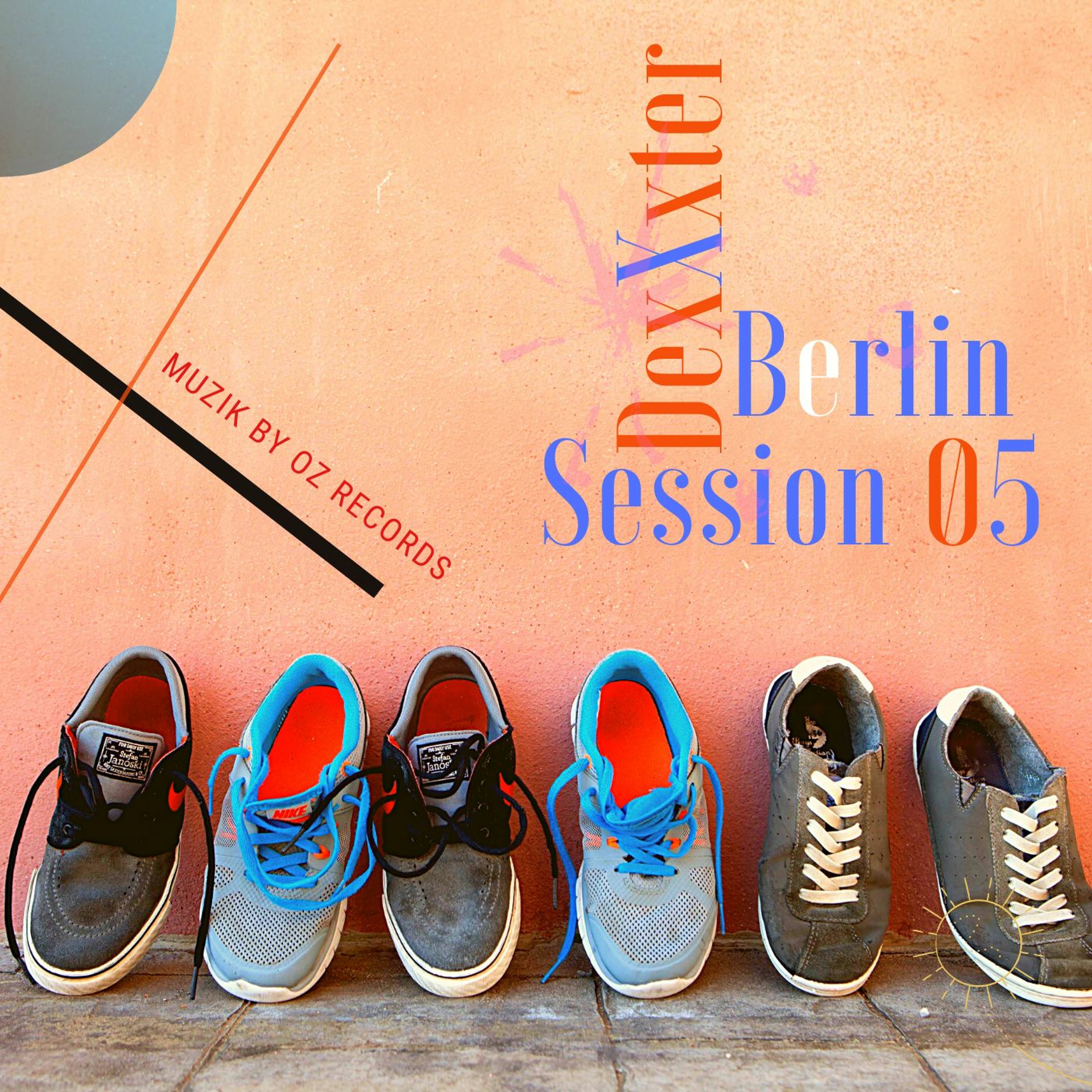 Berlin Session 05 By DexXxter (Muzik By Oz Records) episode artwork