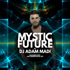 DNVRMX BZARRO MYSTIC FUTURE HALLOWEEN WEEKEND RECAPMIX / ADAM MADI