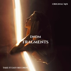 DNDM - Fragments (Original Mix)