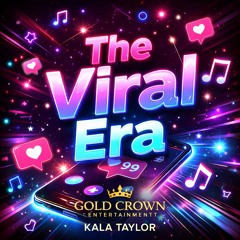 THE VIRAL ERA (FOR YOU)