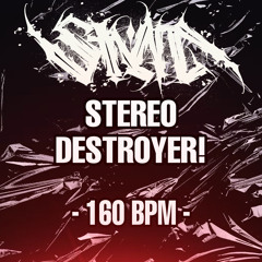 $TEREO DE$TROYER! (mixed by STVN)