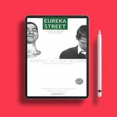 Eureka Street by Robert McLiam Wilson. No Charge [PDF]