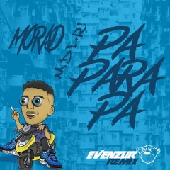 Morad - Paparapa (Evenzur Remix)
