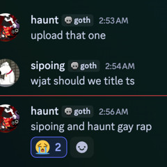 sipoing and haunt gay rap