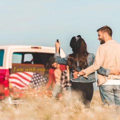 I am with you...