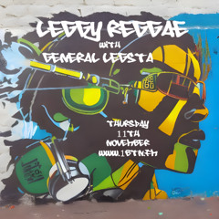 Leggy Reggae with General Legsta - 07.11.2024
