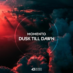 Momento - Dusk Till Dawn (Original Mix)