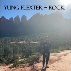 Yung Flexter- Rock