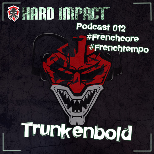 Frenchcore Mix | März 2021 | by Trunkenbold | Hard Impact
