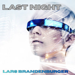 Lars Brandenburger - Last Night (Extended Mix)